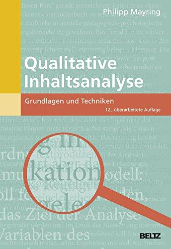 Qualitative Inhaltsanalyse: Grundlagen und Techniken (Beltz Pädagogik)