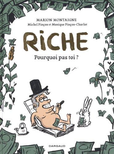 Riche : pourquoi pas toi ?