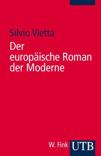 Der europäische Roman der Moderne (Uni-Taschenbücher S)