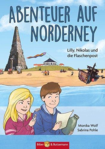 Abenteuer auf Norderney: Lilly, Nikolas und die Flaschenpost (Lilly und Nikolas)