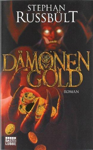 Dämonengold: Roman