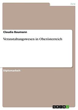 Veranstaltungswesen in Oberösterreich: Diplomarbeit