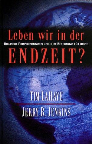 Leben wir in der Endzeit?