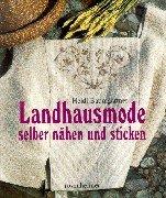 Landhausmode selber nähen und sticken