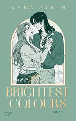 The Brightest Colours (Perfect-Fit-Reihe, Band 2)