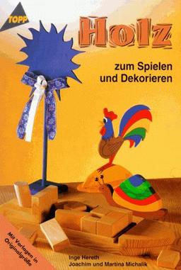 Holz zum Spielen und Dekorieren.