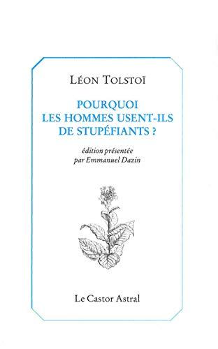 Pourquoi les hommes usent-ils de stupéfiants ?