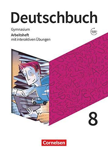 Deutschbuch Gymnasium - Zu den Ausgaben Allgemeine Ausgabe, Niedersachsen - Neue Ausgabe - 8. Schuljahr: Arbeitsheft mit interaktiven Übungen auf scook.de - Mit Lösungen