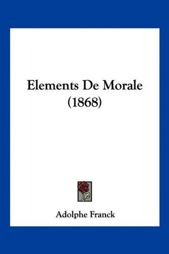 Elements De Morale (1868)