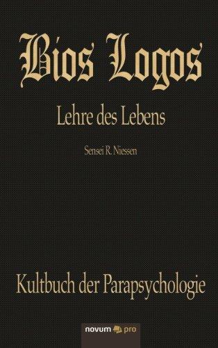 Bios Logos - Lehre des Lebens