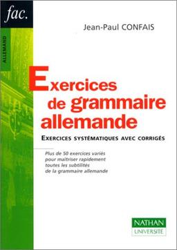 Exercices de grammaire allemande : exercices systématiques avec corrigés