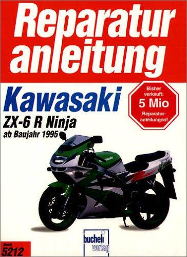 Kawasaki ZX-6 R Ninja   ab Baujahr 1995 (Reparaturanleitungen)