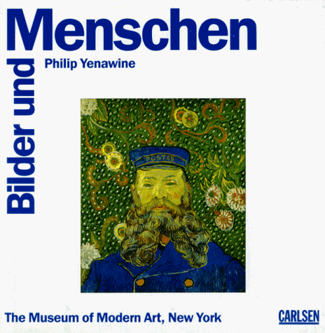 Bilder und Menschen. The Museum of Modern Art, New York