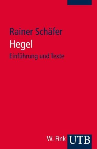 Hegel: Einführung und Texte (Studium Philosophie)