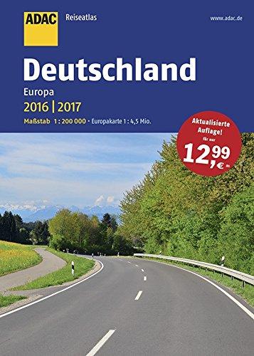 ADAC ReiseAtlas Deutschland, Europa 2016/2017 1:200 000 (ADAC Atlanten)