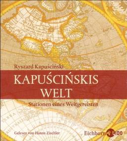 Kapuscinskis Welt: Stationen eines Weitgereisten.