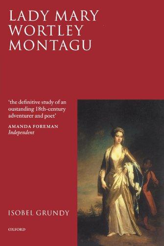 Lady Mary Wortley Montagu: Comet of the Enlightenment