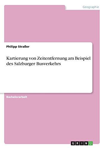 Kartierung von Zeitentfernung am Beispiel des Salzburger Busverkehrs