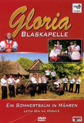 Blaskapelle Gloria - Ein Sommertraum in Mähren