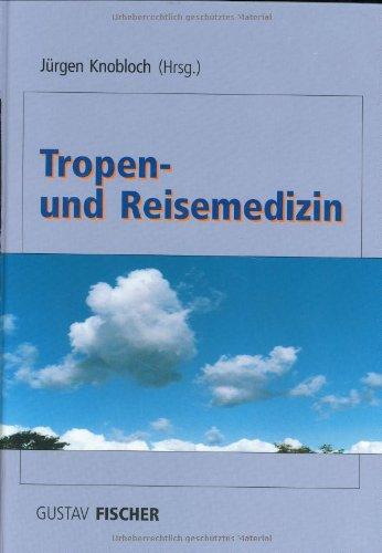 Tropen- und Reisemedizin