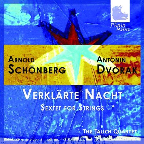 Schönberg: Verklärte Nacht Op.4/Dvorak: Streichsextett Op.48