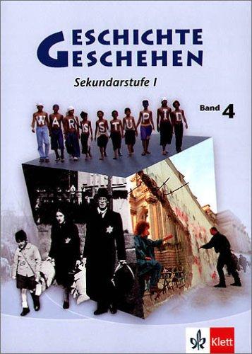 Geschichte und Geschehen - aktuelle Ausgabe: Geschichte und Geschehen 4. Neubearbeitung. Berlin, Hamburg, Mecklenburg-Vorpommern, Nordrhein-Westfalen: Sekundarstufe 1: BD 4