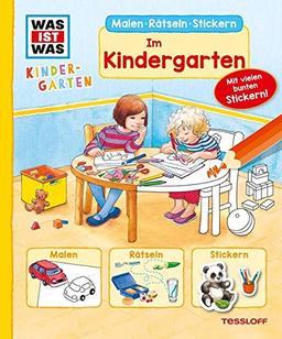 WAS IST WAS Kindergarten. Im Kindergarten: Malen, Rätseln, Stickern