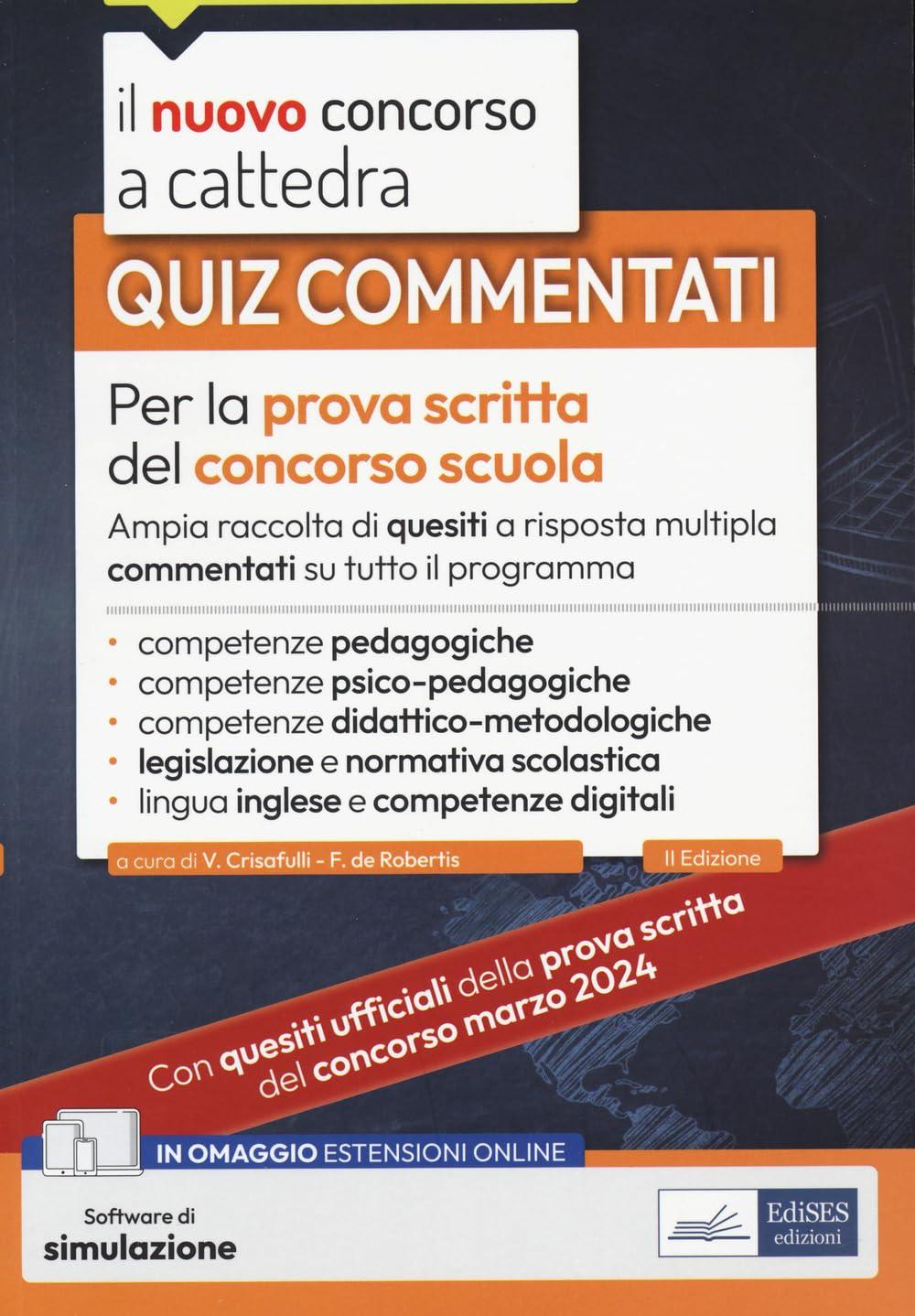 Quiz commentati per la prova scritta del concorso scuola. Con software di simulazione (Concorso a cattedra)