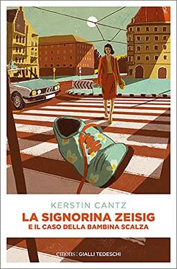 La Signorina Zeisig e il caso della bambina scalza