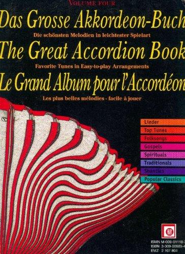 Das Grosse Akkordeon-Buch; The Great Accordion Book; Le Grand Album pour l' Accordeon