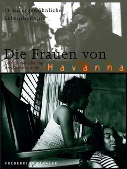 Die Frauen von Havanna. 14 außergewöhnliche Lebensberichte