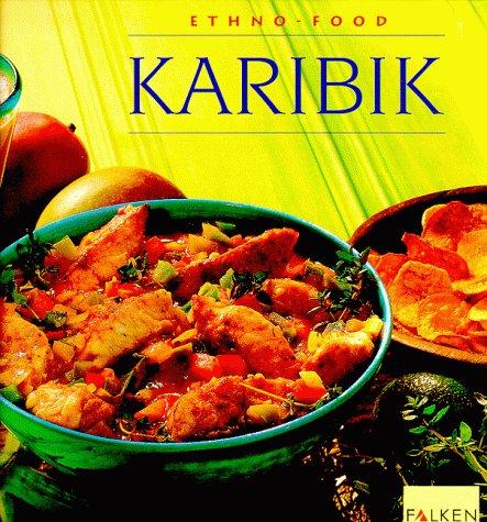 Karibik. Ethno- Food.