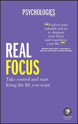 Real Focus: How to manage your life load so you can start living your life