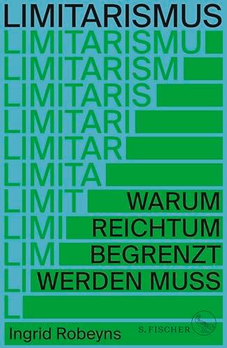 Limitarismus: Warum Reichtum begrenzt werden muss