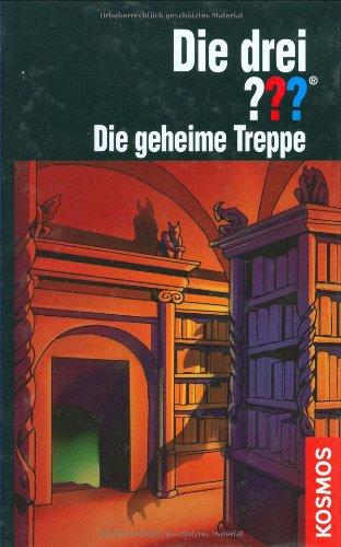 Die drei ???. Die geheime Treppe (drei Fragezeichen)