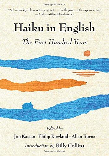 Haiku in English: The First Hundred Years