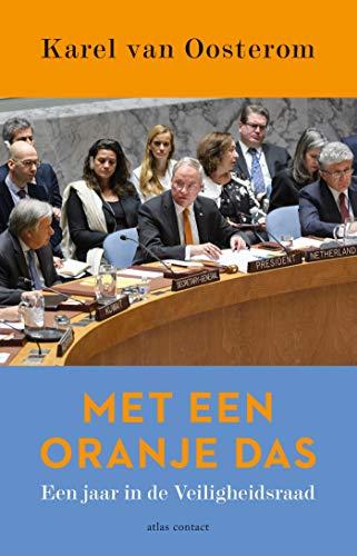 Met een oranje das: Een jaar in de veiligheidsraad