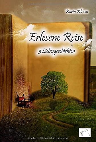 Erlesene Reise: 3 Liebesgeschichten