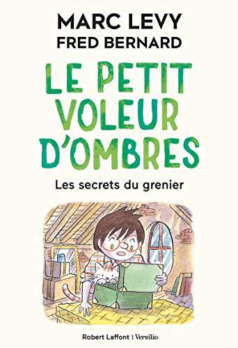 Le petit voleur d'ombres. Vol. 4. Les secrets du grenier