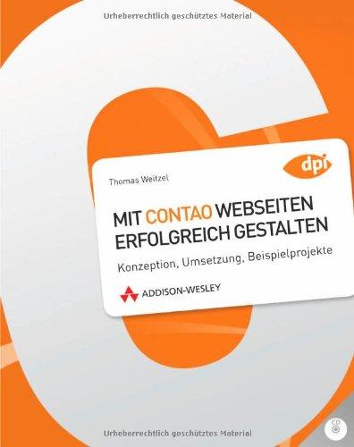 Mit Contao Webseiten erfolgreich gestalten - Konzeption, Umsetzung, Beispielprojekte (DPI Grafik)