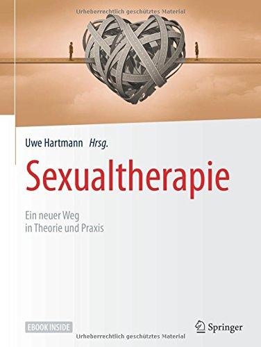 Sexualtherapie: Ein neuer Weg in Theorie und Praxis