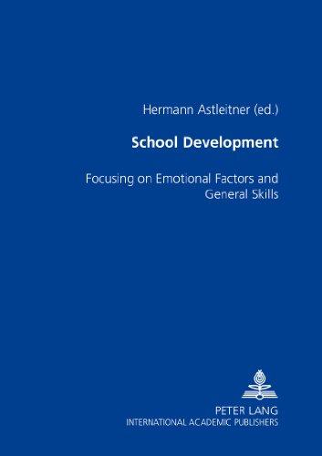 School Development: Focusing on Emotional Factors and General Skills