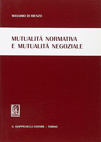 Mutualità normativa e mutualità negoziale