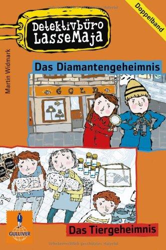 Detektivbüro LasseMaja - Doppelband 2: Das Diamantengeheimnis, Das Tiergeheimnis (Gulliver)