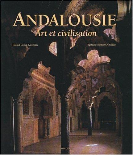 Andalousie : art et civilisation