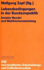 Lebensbedingungen in der Bundesrepublik. Sozialer Wandel und Wohlfahrtsentwicklung seit 1950