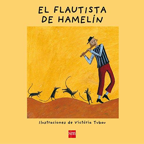 El flautista de Hamelín: El Flautista de Hamelin (¡Ya sé leer!)