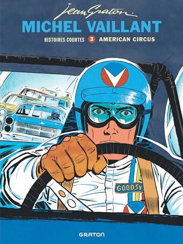 Michel Vaillant : histoires courtes. Vol. 3. American circus