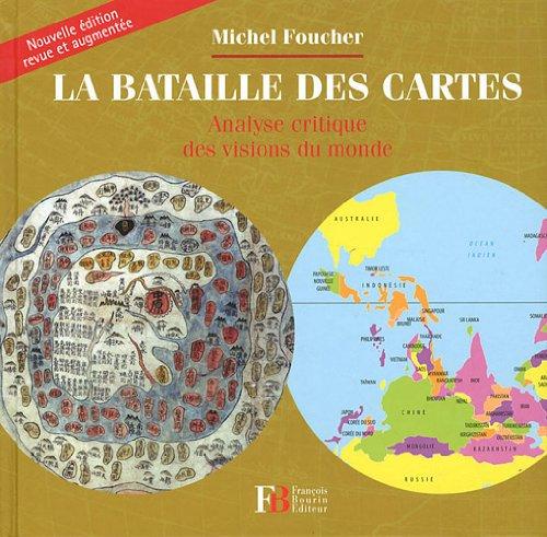 La bataille des cartes : analyse critique des visions du monde