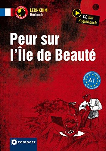 Peur sur LÎle de la Beauté: Französisch A1 (Compact Lernkrimi Hörbuch)